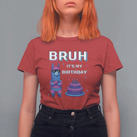 Funny Pinata Mexican T Shirt For Women Bruh It Is My Birthday - Wonder Print Shop