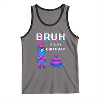 Funny Pinata Mexican Tank Top Bruh It Is My Birthday - Wonder Print Shop