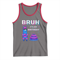Funny Pinata Mexican Tank Top Bruh It Is My Birthday - Wonder Print Shop