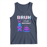 Funny Pinata Mexican Tank Top Bruh It Is My Birthday - Wonder Print Shop