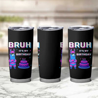 Funny Pinata Mexican Tumbler Cup Bruh It Is My Birthday - Wonder Print Shop