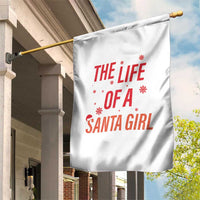 The Life Of A Santa Girl Garden Flag Funny Christmas - Wonder Print Shop