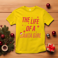 The Life Of A Santa Girl T Shirt Funny Christmas - Wonder Print Shop