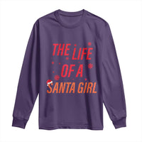 The Life Of A Santa Girl Long Sleeve Shirt Funny Christmas - Wonder Print Shop