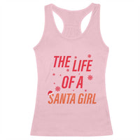 The Life Of A Santa Girl Racerback Tank Top Funny Christmas - Wonder Print Shop
