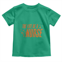 Funny Nurse Christmas Toddler T Shirt The Life Of A Nurse - Wonder Print Shop