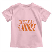 Funny Nurse Christmas Toddler T Shirt The Life Of A Nurse - Wonder Print Shop