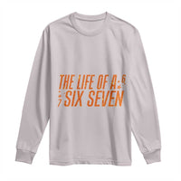 67 Six Seven Meme Long Sleeve Shirt - Wonder Print Shop