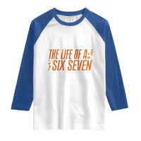 67 Six Seven Meme Raglan Shirt - Wonder Print Shop