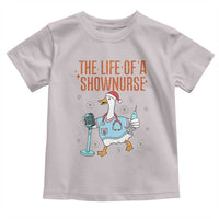 Funny Goose Nurse Christmas Toddler T Shirt The Life Of A Shownurrse - Wonder Print Shop
