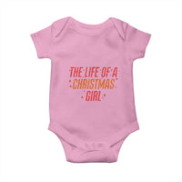 The Life Of A Christmas Girl Baby Onesie - Wonder Print Shop