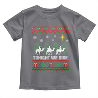 Tonight We Ride Toddler T Shirt Three Wise Men Nativity Scene Christmas - Wonder Print Shop