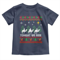 Tonight We Ride Toddler T Shirt Three Wise Men Nativity Scene Christmas - Wonder Print Shop