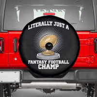 Funny Champ Champion Spare Tire Cover Literally Just A Fantasy Football Champ - Wonder Print Shop