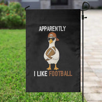 Funny Goose Football Garden Flag Apparently I Like Football - Wonder Print Shop