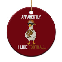Funny Goose Football Ceramic Ornament Apparently I Like Football - Wonder Print Shop