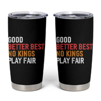 Good Better Best Chicago Pro Football Mantra Tumbler Cup No Kings Protest Stop Sign - Wonder Print Shop