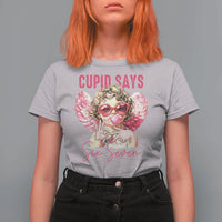 67 Valetines T Shirt For Women Funny Cupid Says Six Seven - Wonder Print Shop