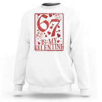 67 Valentines Playing Card Sweatshirt Funny Six Seven Relationship Meme - Wonder Print Shop