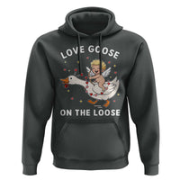 Funny Valentine Goose Hoodie Love Goose On The Loose - Wonder Print Shop