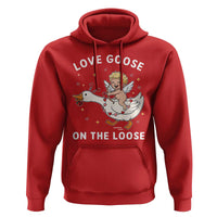 Funny Valentine Goose Hoodie Love Goose On The Loose - Wonder Print Shop