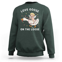 Funny Valentine Goose Sweatshirt Love Goose On The Loose - Wonder Print Shop