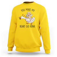 Funny Valentine Goose Sweatshirt You Make My Heart Go Honk - Wonder Print Shop