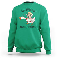 Funny Valentine Goose Sweatshirt You Make My Heart Go Honk - Wonder Print Shop