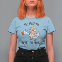 Funny Valentine Goose T Shirt For Women You Make My Heart Go Honk - Wonder Print Shop