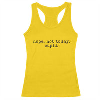 Nope Not Today Cupid Racerback Tank Top Funny Valentine Sarcastic - Wonder Print Shop