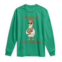 Funny Goose Football Meme Long Sleeve Shirt Apparently I Like Football - Wonder Print Shop