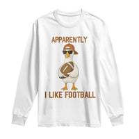 Funny Goose Football Meme Long Sleeve Shirt Apparently I Like Football - Wonder Print Shop