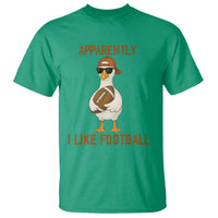 Funny Goose Football Meme T Shirt Apparently I Like Football - Wonder Print Shop