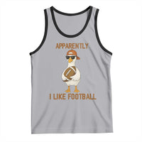Funny Goose Football Meme Tank Top Apparently I Like Football - Wonder Print Shop