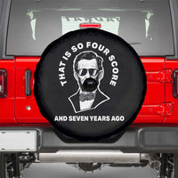 Abraham Lincoln Quote Spare Tire Cover That Is So Four Score And Seven Years Ago