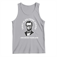 Abraham Lincoln Quote Tank Top That Is So Four Score And Seven Years Ago