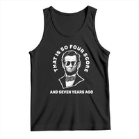 Abraham Lincoln Quote Tank Top That Is So Four Score And Seven Years Ago