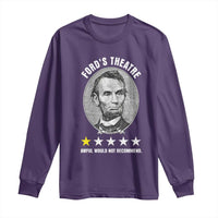 Abraham Lincoln History Teacher Long Sleeve Shirt Ford's Theatre Awful Would Not Recommend