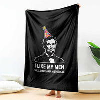 Abraham Lincoln American History Presidents Day Throw Blanket I Like My Men Tall Dark and Historical