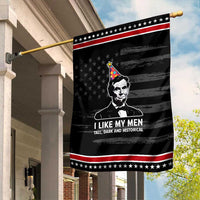 Abraham Lincoln American History Presidents Day Garden Flag I Like My Men Tall Dark and Historical
