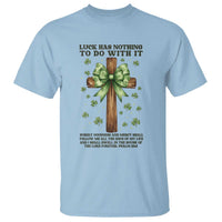 Faith Over Luck St Patrick's Day T Shirt Christian Jesus Bible Verse Psalm 23