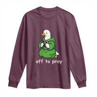 Christian Goose St Patrick's Day Long Sleeve Shirt Off To Pray