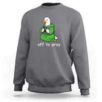 Christian Goose St Patrick's Day Sweatshirt Off To Pray
