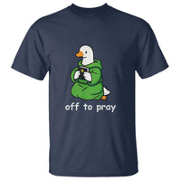 Christian Goose St Patrick's Day T Shirt Off To Pray