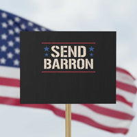 Send Barron Protest Sign Viral Hashtag Political Protest