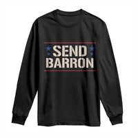 Send Barron Long Sleeve Shirt Viral Hashtag Political Protest
