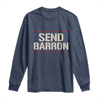 Send Barron Long Sleeve Shirt Viral Hashtag Political Protest