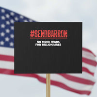 Send Barron Meme Protest Sign Funny Political Hashtag Viral Internet