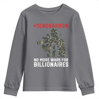 Send Barron Youth Sweatshirt No More Wars For Billionaires