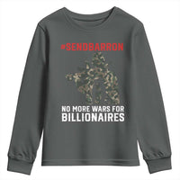 Send Barron Youth Sweatshirt No More Wars For Billionaires